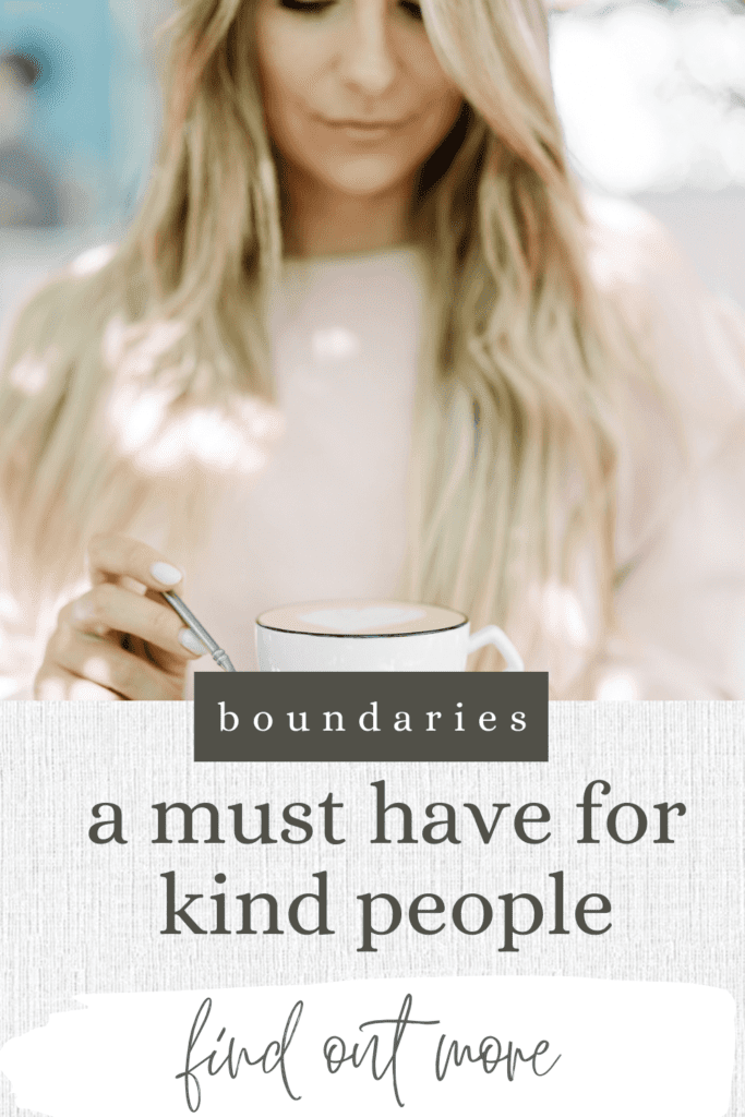 Text Boundaries a must have for kind people. Find out more. Pinterest Pin. Image with blonde lady with pink jumper stirring a cup of coffee